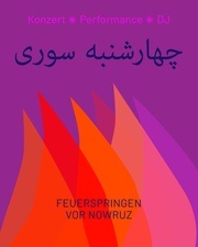 4 Shanbe Suri vor Nowruz – A New Beginning