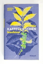 Wo die Kaffeekirschen leuchten