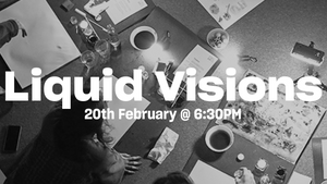 Liquid Visions Workshop