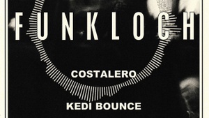Funkloch: Kedi Bounce & Costalero