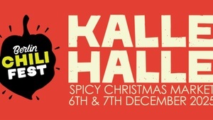 Berlin Chili Fest : Spicy Christmas Market @Kalle Halle Markthalle