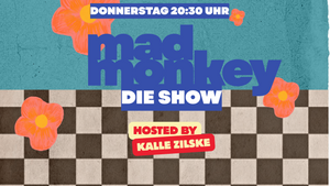 Der Mad Monkey Donnerstag