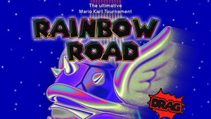 RAINBOW ROAD - Mario Kart Contest & DRAG!