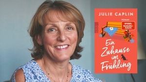Die internationale Bestsellerautorin Julie Caplin präsentiert „Ein Zuhause im Frühling“