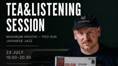 Tea&Listening Session: Masabumi Kikuchi — POO-SUN | 23 July • 18:00–20:30