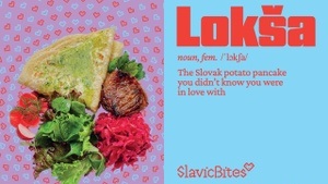 Slavic Bites Pop-Up Kitchen: serving Lokša - the Slovak potato pancake you didn’t know you were in love with!
