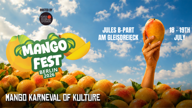 Mangofest - MANGO FESTIVAL IN BERLIN 2026