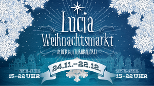 Lucia Weihnachtsmarkt in der Kulturbrauerei