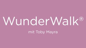 WunderWalk® mit Toby Mayra