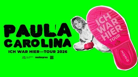 Paula Carolina /// ICH WAR HIER TOUR 2026