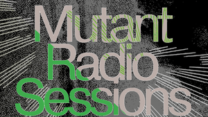 silent green pres. Mutant Radio Sessions
