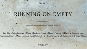 RUNNING ON EMPTY Exhibition Opening: BCMA x HGB Installation and Space class
