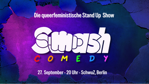 FLINTA* Stand Up Comedy & Party (Smash Comedy Club @ Dykes* gone Wild)