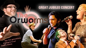 The Orworms – Great Jubilee Concert