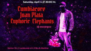 Cumbia Core + Juan Plata + Euphoric Elephants + dj oscargvz // hosted by Sector 7G