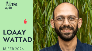 kilmé talks with Loaay Wattad