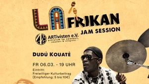 LAfrikan Jam Session W/ DUDÙ KOUATÈ