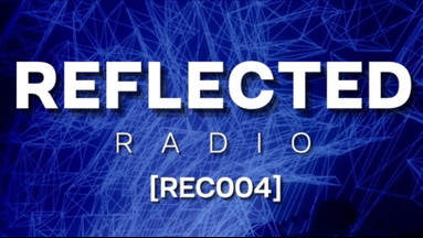 REFLECTED RADIO [REC004]