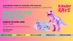 KINDER RAVE : BACK TO THE ROOFTOP