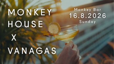Monkey House  x VANAGAS // Monkey Bar Berlin