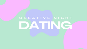 Creative Night Dating