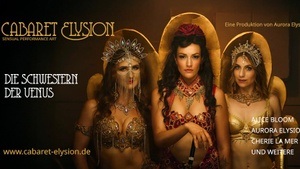 Cabaret Elysion - Die Schwestern der Venus - Night of Burlesque