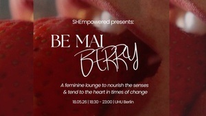 SHEmpowered BE MAI BERRY