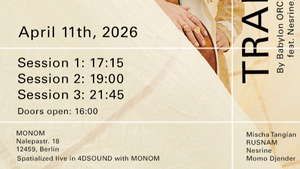 TransCULT – Immersive 3D Sound Performance at MONOM Funkhaus Berlin