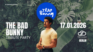 🐰 TRAP BUNNY Berlin | The Bad Bunny Tribute | 17. Januar '26