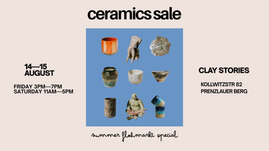Summer Flohmarkt Special: ceramics sale at clay stories