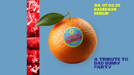 Bad Bunny Party • Badehaus • Berlin