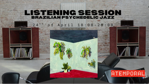 Listening Session Revoada - Guided by Mauricio Fleury at Atemporal