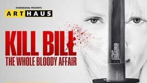 70mm: Kill Bill: The Whole Bloody Affair (OV)