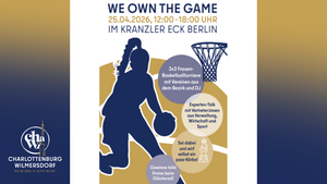 We Own the Game – ChaWi goes Basketball: Basketball für Alle im Kranzler Eck Berlin