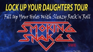 SMOKING SNAKES, SUiCiDE BOMBERS & CRAZY69 - Lock Up Your Daughters-Tour
