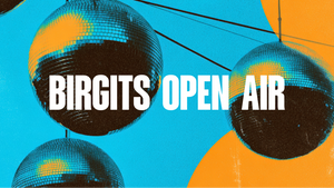 Birgits OPEN AIR | FREE ENTRY