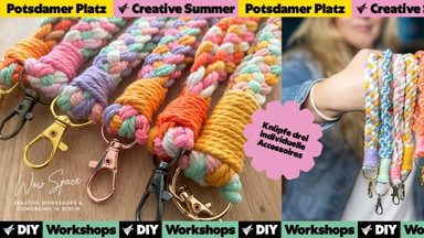 Makramee Schlüsselanhänger & Handyketten (Macrame Keychains & Phone Straps) | Creative Summer Potsdamer Platz