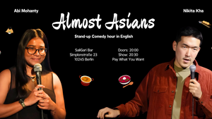 “Almost Asians” Standup Comedy Show in English