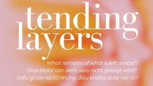 tending layers Ausstellung • exhibition • triển lãm