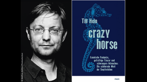Lesung mit Till Hein: „Crazy Horse: Die schillernde Welt der Seepferdchen“