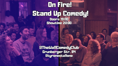 On Fire! Scorching Stand Up Comedy and Crowdwork!