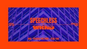 SPEECHLESS x WKND