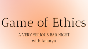 Game of Ethics - Dyke Bar Night