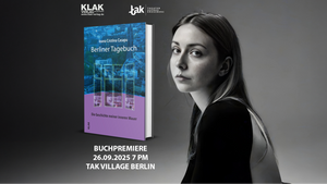 BUCHPREMIERE: Berliner Tagebuch. Die Geschichte meiner inneren Mauer. Ioana Cristina Casapu (KLAK Verlag)