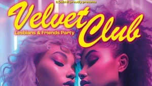 Velvet Club  - Lesbians & Friends Party