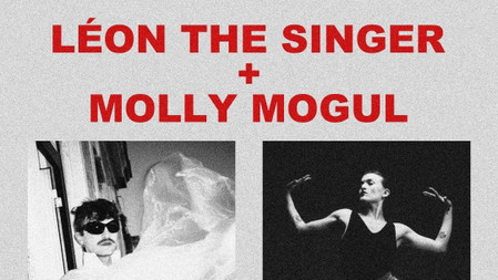 LÉON THE SINGER + MOLLY MOGUL - LIVE IN PRACHTWERK BERLIN