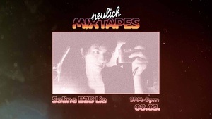 Neulich Mixtapes - Saline B2B Lia