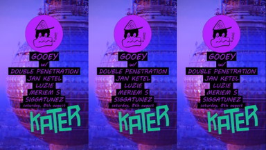 GOOEY // KATER