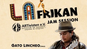 LAfrikan Jam Session W/ Gato Lincheo (Chile)