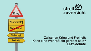 STREIT & ZUVERSICHT #16 Wehrpflicht